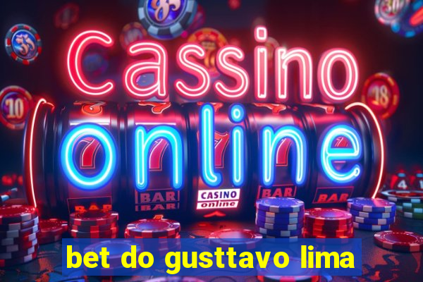 bet do gusttavo lima